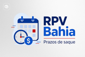 RPV Bahia: Calendário, relógio e cifrão indicam prazos de saque
